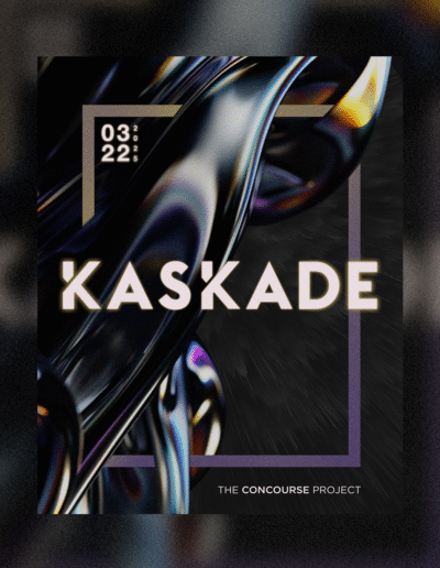 Kaskade flyer designed for The Concourse Project & RealMusic Events.