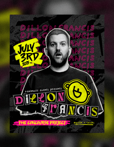 Dillon Francis flyer designed for The Concourse Project & RealMusic Events.